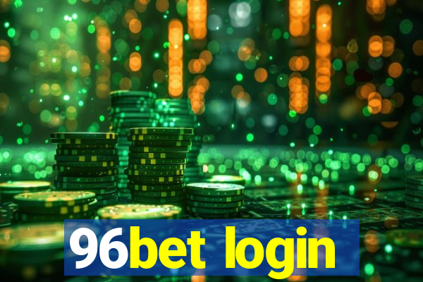 96bet login